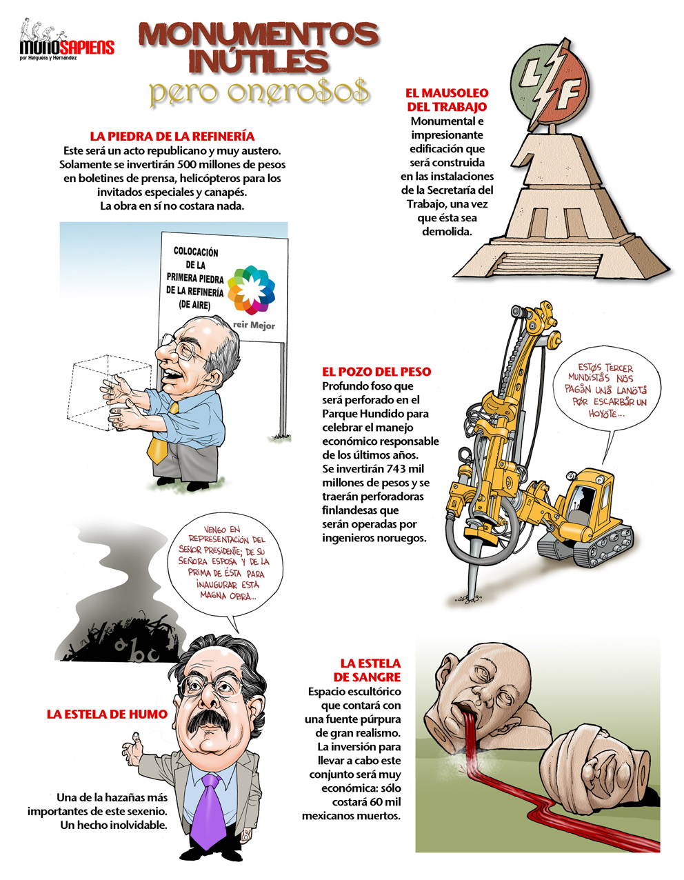 Monumentos inútiles pero onerosos